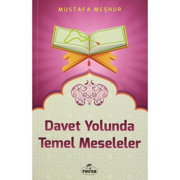 Davet Yolunda Temel Meseleler - Mustafa Meşhur