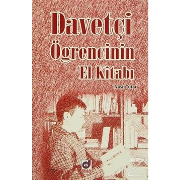 DAVETÇI ÖĞRENCININ EL KITABI - NAŞIT TUTAR