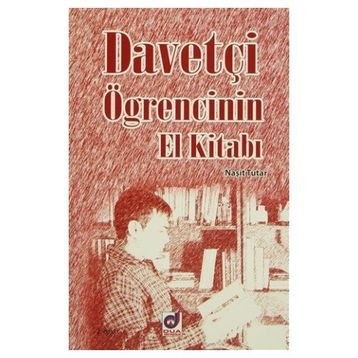 DAVETÇI ÖĞRENCININ EL KITABI - NAŞIT TUTAR