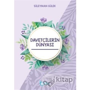 Davetçilerin Dünyası - Süleyman Gülek