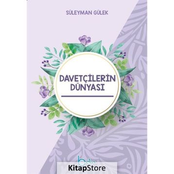 Davetçilerin Dünyası - Süleyman Gülek
