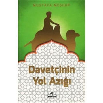 Davetçinin Yol Azığı - Mustafa Meşhur
