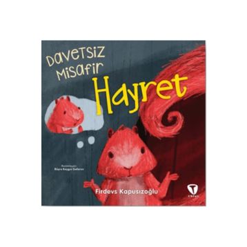 Davetsiz Misafir Hayret - Turkuvaz Çocuk
