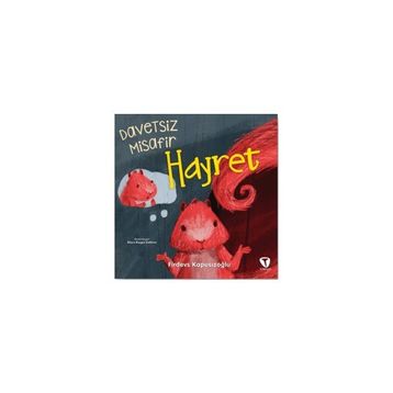 Davetsiz Misafir Hayret - Turkuvaz Çocuk