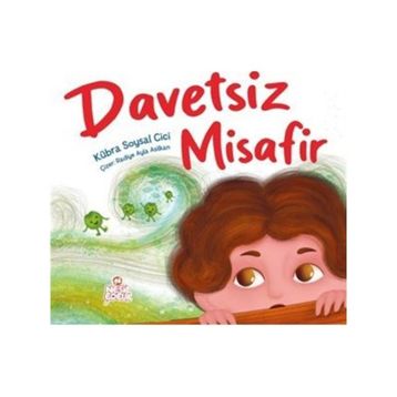 Davetsiz Misafir - Kübra Soysal Cici