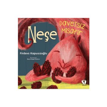Davetsiz Misafir Neşe - Turkuvaz Çocuk