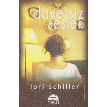 Davetsiz Sesler - Lori Schiller