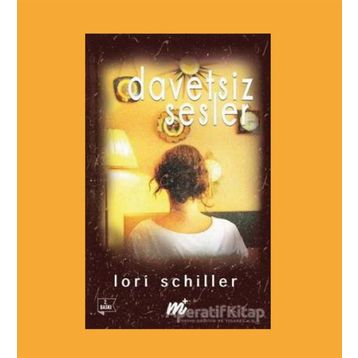 Davetsiz Sesler - Lori Schiller