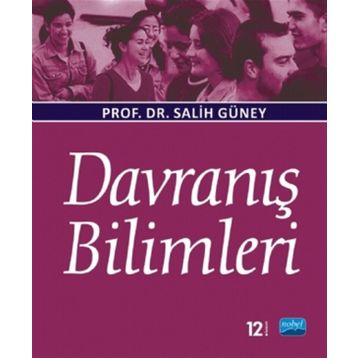 DAVRANIŞ BILIMLERI - SALIH GÜNEY