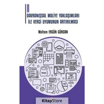 Davranışsal Maliye Yaklaşımları İle Vergi Uyumunun Artırılması Kriter Yayınları