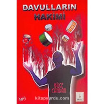DAVULLARIN HAKIMI - BILGE CANDAN