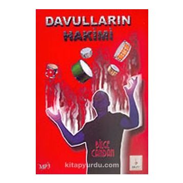 DAVULLARIN HAKIMI - BILGE CANDAN