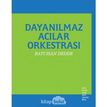 Dayanılmaz Acılar Orkestrası - Batuhan Dedde