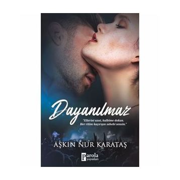 Dayanılmaz - Aşkın Nur Karataş
