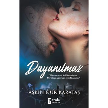 Dayanılmaz - Aşkın Nur Karataş