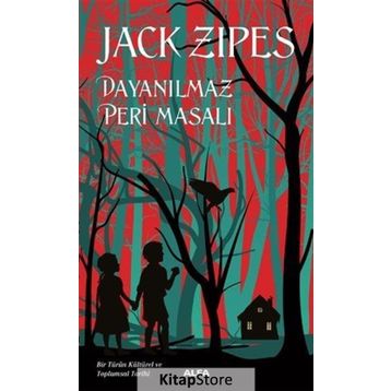 Dayanılmaz Peri Masalı Jack Zipes