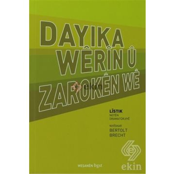 DAYIKA WÊRÎN Û ZAROKEN WE - BERTOLT BRECHT