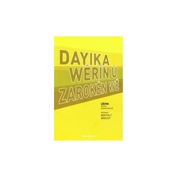DAYIKA WÊRÎN Û ZAROKEN WE - BERTOLT BRECHT