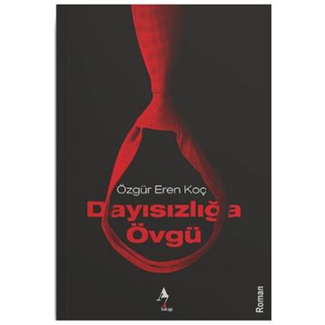 Dayısızlığa Övgü - Özgür Eren Koç