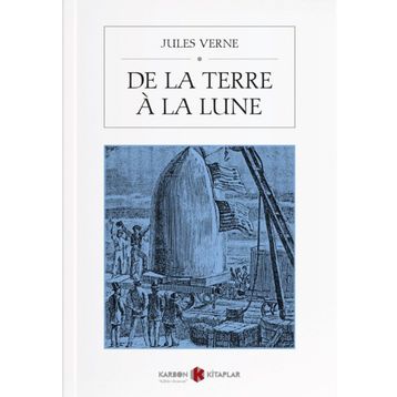 De La Terre À La Lune - Jules Verne