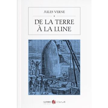 De La Terre À La Lune - Jules Verne