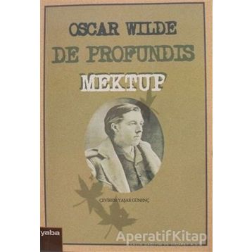 DE PROFUNDIS MEKTUP - OSCAR WILDE