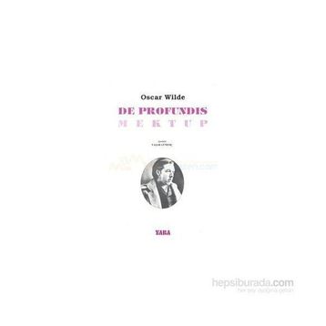 DE PROFUNDIS MEKTUP - OSCAR WILDE