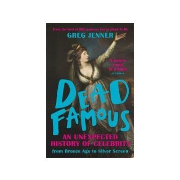 Dead Famous - Greg Jenner