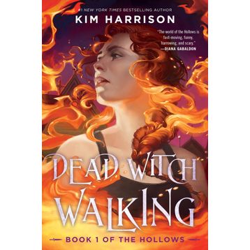 DEAD WITCH WALKING - KIM HARRISON