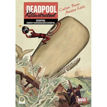 Deadpool - Edebiyat Kahramanlarını Öldürüyor - Cullen Bunn