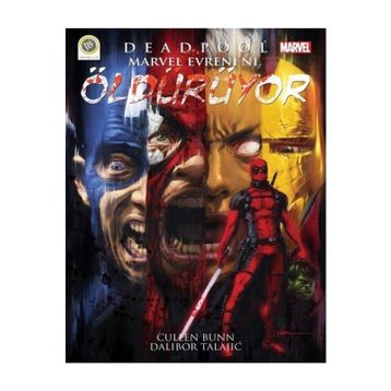 Deadpool Marvel Evreni’ni Öldürüyor - Cullen Bunn
