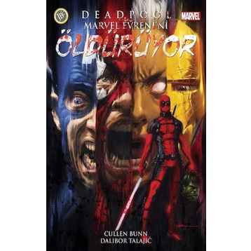 Deadpool Marvel Evreni’ni Öldürüyor - Cullen Bunn
