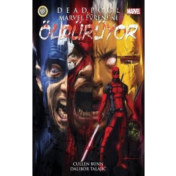 Deadpool Marvel Evreni’ni Öldürüyor - Cullen Bunn