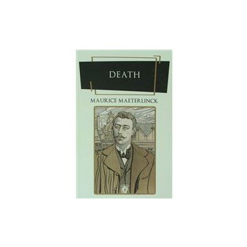 Death - Maurice Maeterlinck