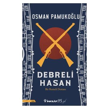 Debreli Hasan - Osman Pamukoğlu