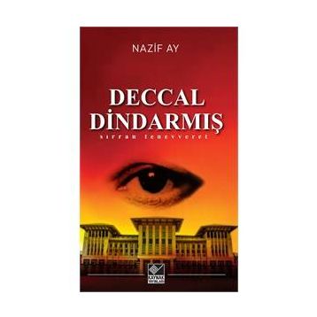 Deccal Dindarmış - Nazif Ay