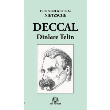 Deccal - Dinlere Telin - Friedrich Wilhelm Nietzsche