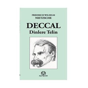 Deccal - Dinlere Telin - Friedrich Wilhelm Nietzsche