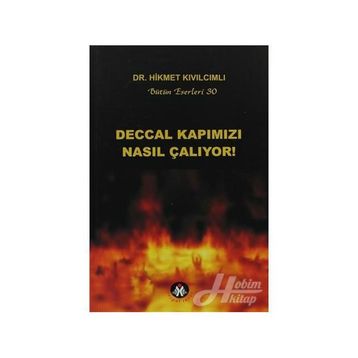 DECCAL KAPIMIZI NASIL ÇALIYOR! - HIKMET KIVILCIMLI