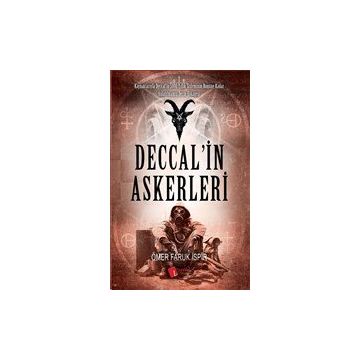 Deccal'in Askerleri - Ömer Faruk İspir