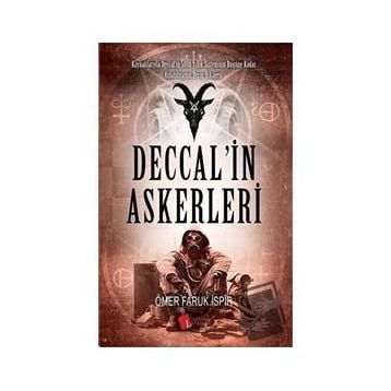 Deccal'in Askerleri - Ömer Faruk İspir