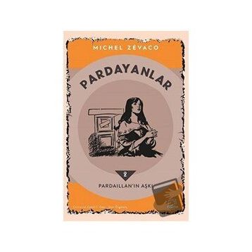 Dedalus Kitap Pardayanlar 2 - Pardaillan'ın Aşkı