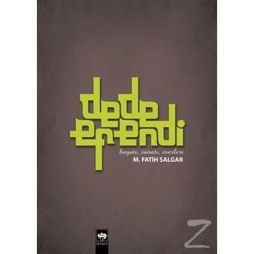 DEDE EFENDI HAYATI SANATI ESERLERI - M. FATIH SALGAR