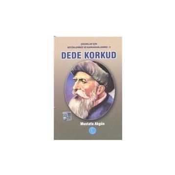 Dede Korkud - Mustafa Akgün