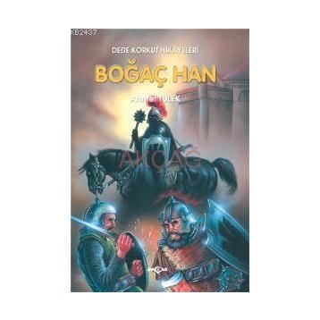 DEDE KORKUT 1 BOĞAÇ HAN - AHMET TÜLEK