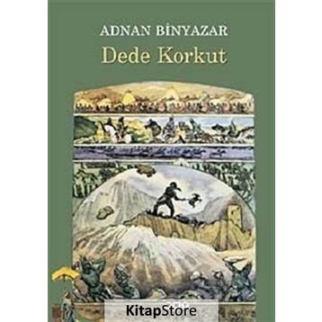 Dede Korkut - Adnan Binyazar
