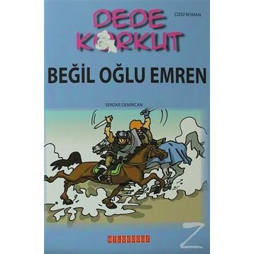 DEDE KORKUT - BEĞIL OĞLU EMREN - KOLEKTIF