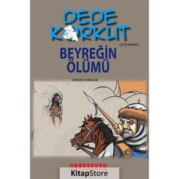DEDE KORKUT - BEYREĞIN ÖLÜMÜ - KOLEKTIF