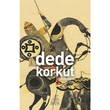 Dede Korkut - Hikayeler - Dede Korkut