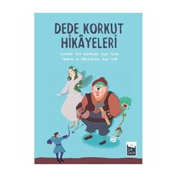 Dede Korkut Hikayeleri - Ayşe Sevim